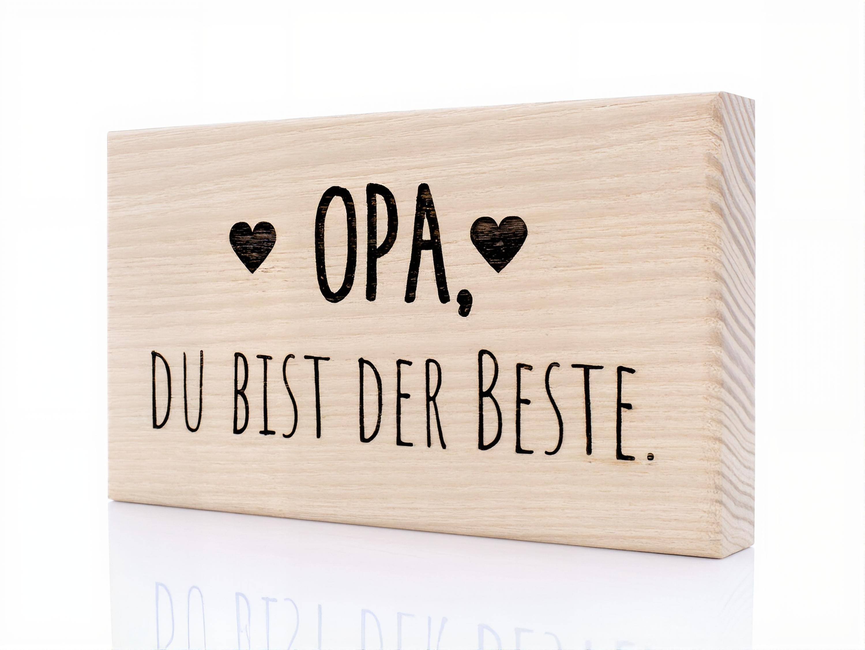 Opa, du bist der Beste.
